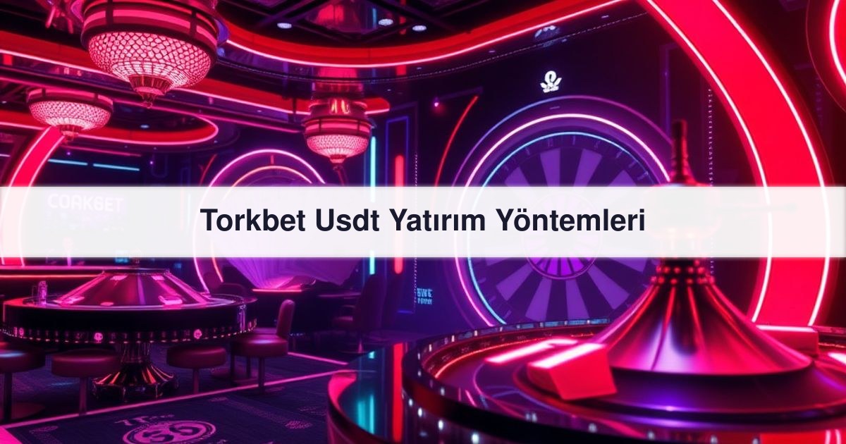 Torkbet Usdt
